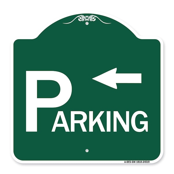 Parking W/ Arrow Pointing Left, Green & White Aluminum Architectural Sign, 18" x 18", GW-1818-24519